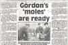 Gordon's 'moles' are ready. (Gordon Gazette December 1990)